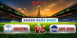 Soi Kèo Argentina Vs Cape Verde 05h00 04/07