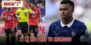 Tỷ Lệ Kèo Pháp vs Morocco