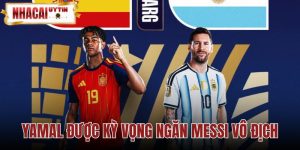 Yamal Được Kỳ Vọng Ngăn Messi Vô Địch